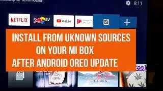Install from Unknown Sources on your Mi Box after Android Oreo Update
