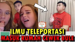 TELEPORTASI MASUK RUMAH CEWEK BULE AMBIL FOTO MEREKA 😱 - OME. TV INTERNASIONAL