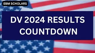 DV 2024 RESULTS: ARE YOU READY?