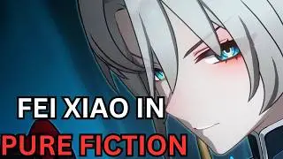 New PURE FICTION is easy with FEI XIAO | Honkai star rail |