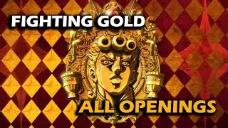 Fighting Gold but it's a mashup all Jojo Openings