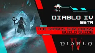 Ice Shards Sorceress Build Guide | Diablo IV Beta Build Guide