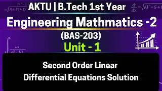 U1L16p2 Second Order DE Solution | Integrating Factor Method | Changing of Dependent Variable BAS203