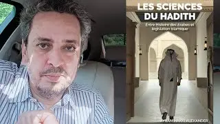 Livre : Les sciences du hadith: Entre Histoire des Arabes et législation islamique