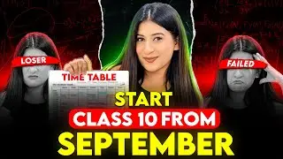 Start CLASS 10 from SEPTEMBER 🔥Warning⚠️ Not for *Non- Serious* Students!❌ 98% Study Plan✅