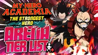 The OFFICIAL Arena Tier List For My Hero Academia The Strongest Hero