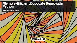 Memory Efficient Duplicate Removal: Python's Set Data Structure
