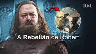 A Rebelião de Robert Baratheon: A verdade sobre o passado de GAME OF THRONES
