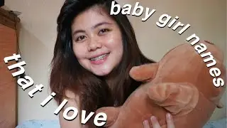 10 BABY GIRL NAMES I LOVE BUT WON'T BE USING (PHILIPPINES) | Young Mom | Shivon Leigh