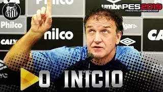 PES 2019 | MASTER LEAGUE #01 - O INÍCIO DO ÍDOLO CUCA BELUDO!