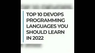 TOP 10 DEVOPS PROGRAMMING LANGUAGES YOU SHOULD LEARN IN 2022 |