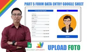 UPLOAD FOTO DI GOOGLE SHEET | ENTRY DATA GOOGLE SHEET