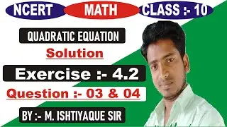 Class 10 math Exercise 4.2 question 3 and 4. NCERT class 10 e.x 4.2 q 3, 4. Page 76 e.x 4.2.