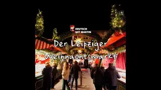 Deutsch mit Martin auf dem Leipziger Weihnachtsmarkt