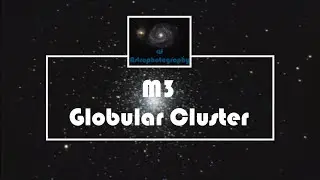 Imaging the globular cluster M3 (200/1000mm)