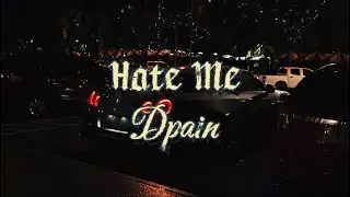 DPAIN - HATE ME