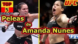 🚨SORPRENDE ➖ ((TOP- 5))😱 MEJORES PELEAS  de ((Amanda Nunes)) en UFC❗❗