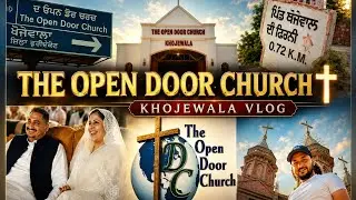 KHOJEWALA | The Open door church ⛪ | Vlog | #khojewalachurch #pastordeolkhojewala #vlog #viral ❤️
