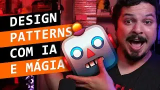 FIM DO FRONT END parte 2 x Design Patterns com IA e Mágia
