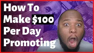 How To Make $100 Per Day | Full Tutorial For Beginners | Making Money Online #makemoneyonline