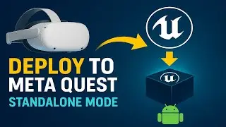 Build & Package Unreal Engine 5.5 APK to Android & Meta Quest 3S/3/Pro/2 in Standalone Mode