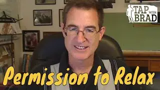 Permission to Relax - Tapping with Brad Yates