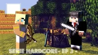 Hardcore con @Xerezano -Ep 3 - Preparando la casita ¡¡¡¡