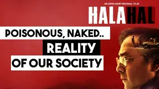 Halahal | Movie Analysis | Eros Now | Barun Sobti, Sachin Khedekar