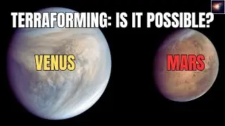 Can We Terraform Mars or Venus? The Great Space Debate!