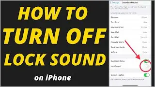How to Turn Off Lock Sound on iPhone | Disable Lock Sound