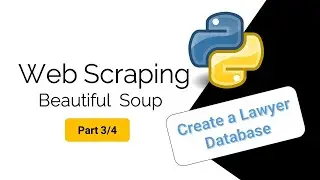 Web Scraping with Beautiful Soup - Create a Lawyer Database | Excel + PostgreSQL | [Part 3/4]