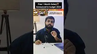 Budget 2024 | 1 month salary for freshers joining first time jobs #budget2024 #freshers #benefits