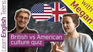 British vs. American culture quiz