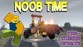 Noob Time [new player experience pre-torque update]
