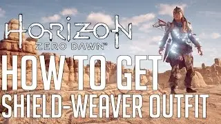 Horizon Zero Dawn HOW TO GET THE SHIELD-WEAVER OUTFIT (ALL POWER CELL LOCATIONS)