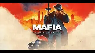 Mafia: Definitive Edition - МОЖЕМ ПОВТОРИТЬ