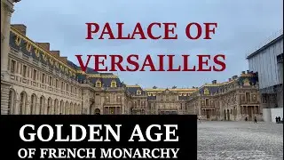 Golden age of French Kingdom or Palace of Versailles