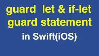 23-guard stement | guard let | Swift | iOS