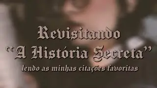 Lendo minhas citações favoritas de A História Secreta da Donna Tartt (sem spoilers) | Dark Academia