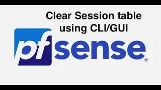 [PFSENSE] Clear session table/state table/flow table using GUI/CLI