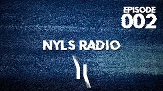 NYLS Radio - Episode 002 [NR002]