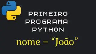 criar primeiro programa em python é fácil, na verdade