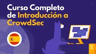 Curso Completo de Introducción a CrowdSec