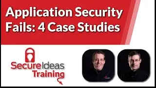 Application Security Fails: 4 Case Studies