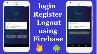 Firebase Authentication using Email & password | Login | Register& Logout Users