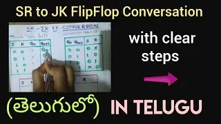 SR to JK FlipFlop Conversation in Telugu-digital electronics in telugu, STLD,DLD, DE- BTech, Diploma