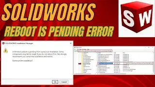 Resolve Windows Reboot is Pending| Windows reboot is pending from previous installation, SolidWorks