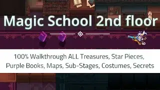 World 3-2 Magic School 2nd Floor ( Magic School ) 100% Walkthrough | Guardian Tales