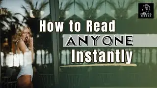 How To Read ANYONE Instantly - 15 Psychological Hacks
