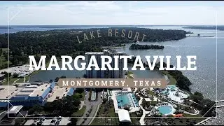 Margaritaville Lake Resort | Lake Conroe | Montogomery, Texas | 4K Drone Footage